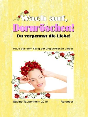 cover image of Wach auf, Dornröschen! Du verpennst die Liebe!